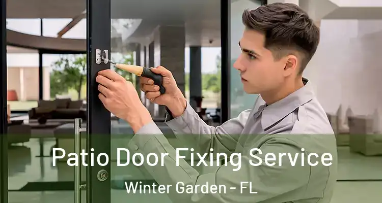  Patio Door Fixing Service Winter Garden - FL